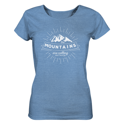 Mountains are Calling - Ladies Organic Shirt Meliert