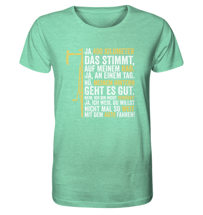 Ja, 400 km - Organic Shirt Meliert